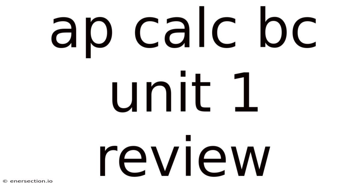 Ap Calc Bc Unit 1 Review
