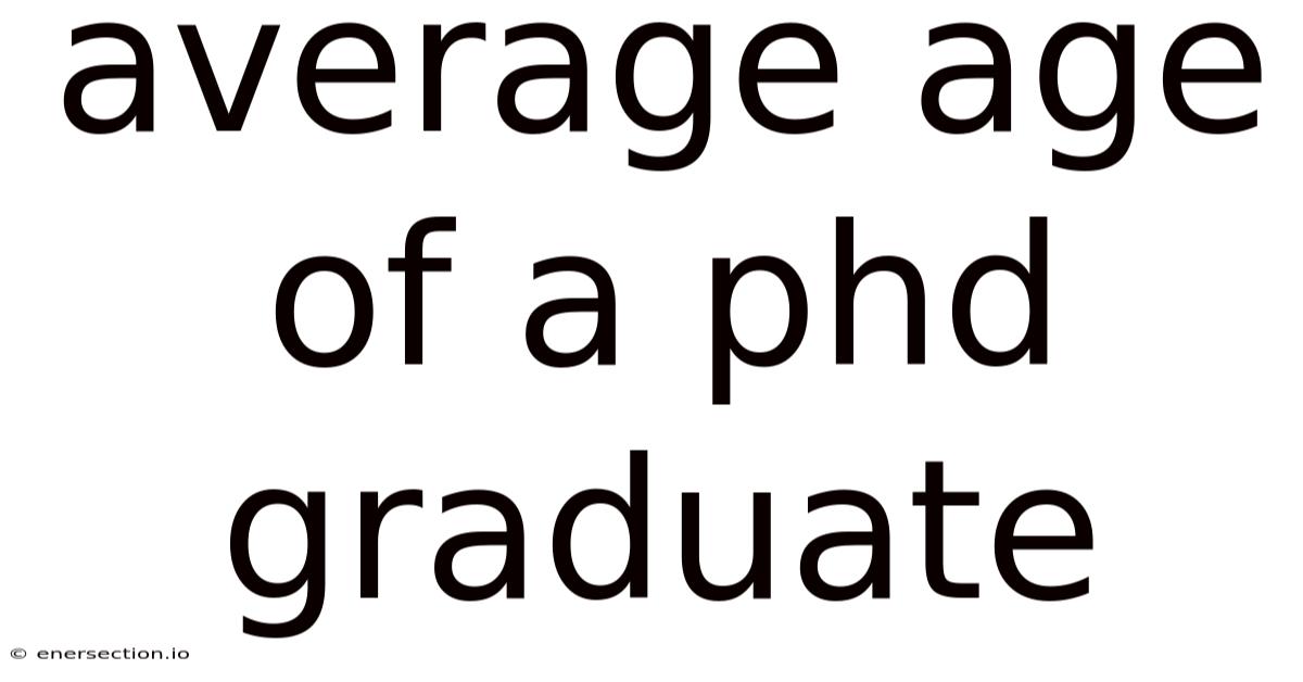 Average Age Of A Phd Graduate