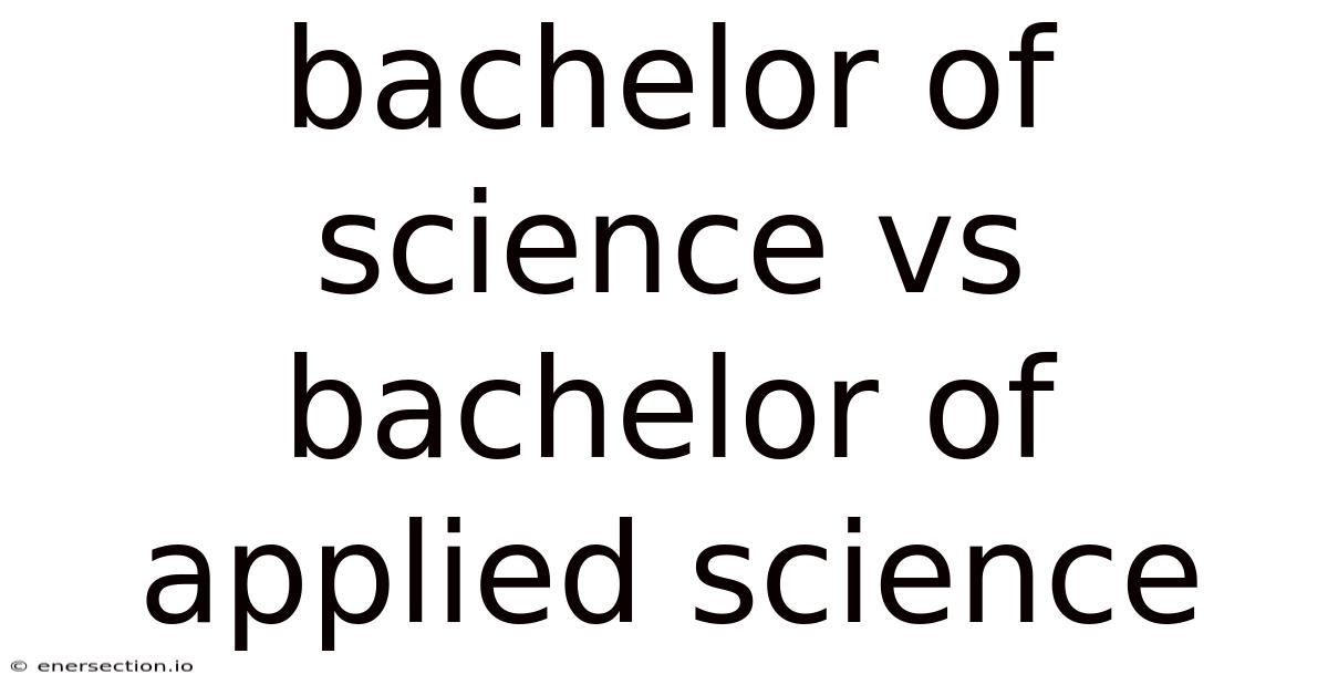 Bachelor Of Science Vs Bachelor Of Applied Science