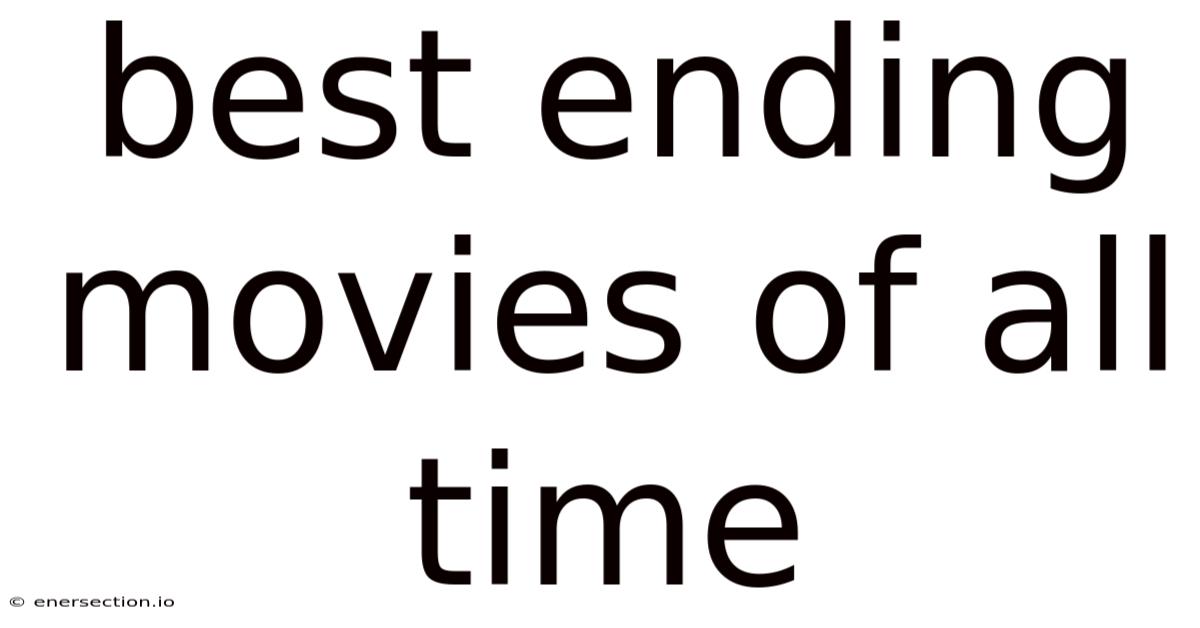 Best Ending Movies Of All Time
