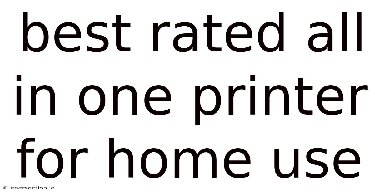 Best Rated All In One Printer For Home Use