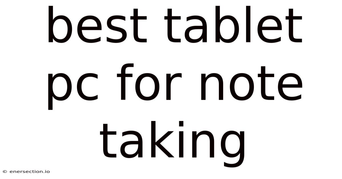 Best Tablet Pc For Note Taking