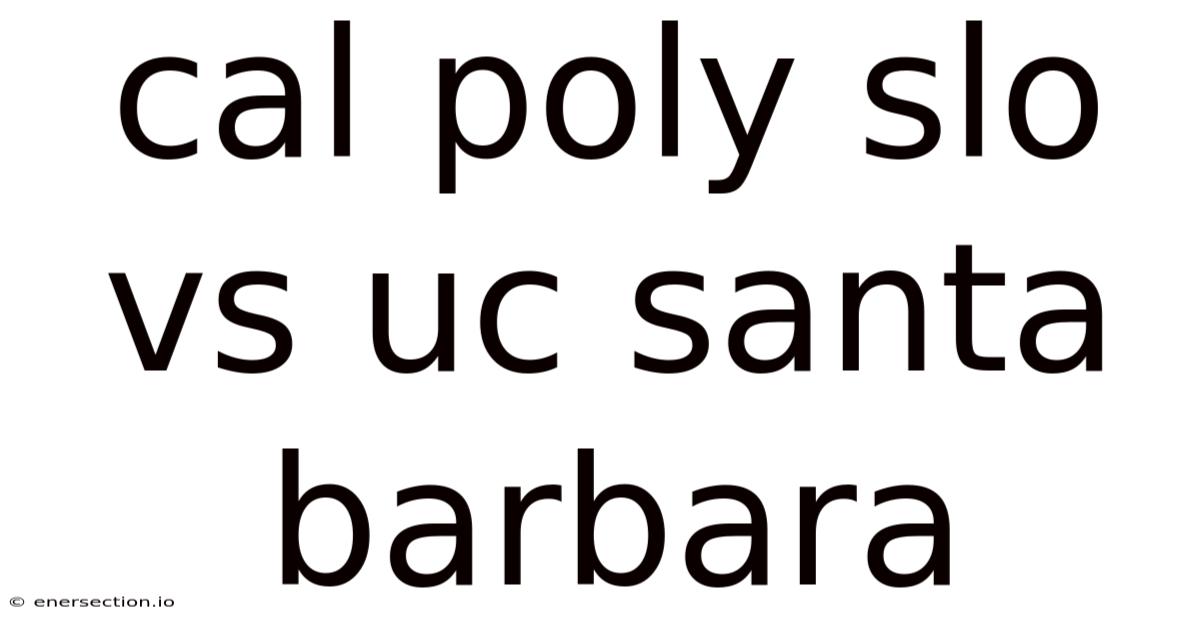 Cal Poly Slo Vs Uc Santa Barbara