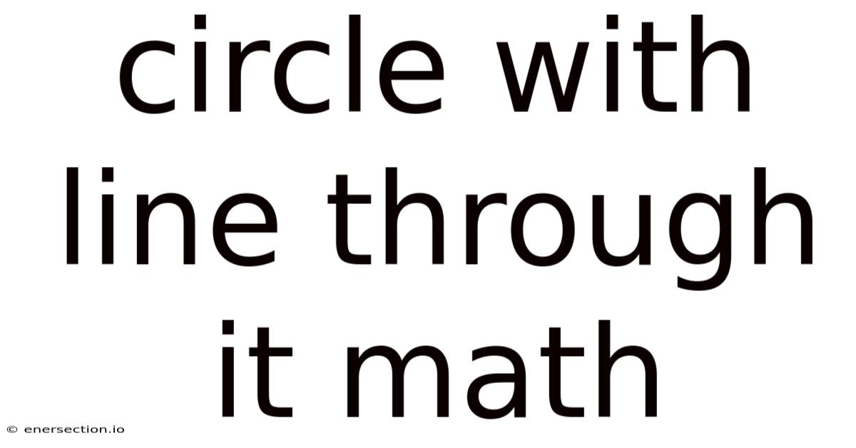 Circle With Line Through It Math