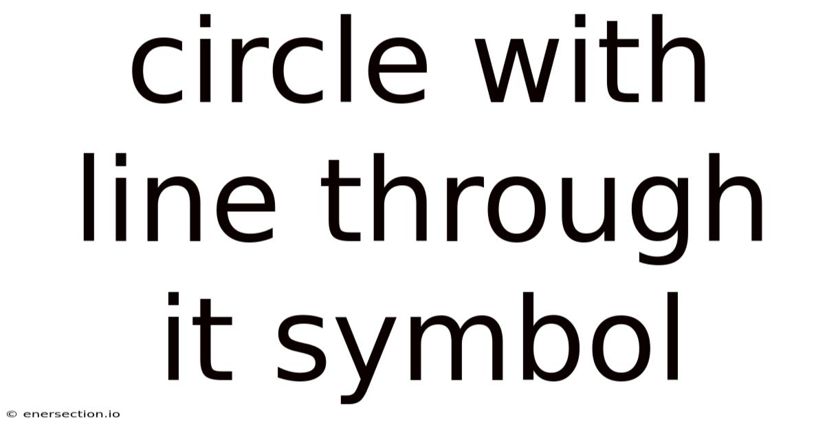 Circle With Line Through It Symbol