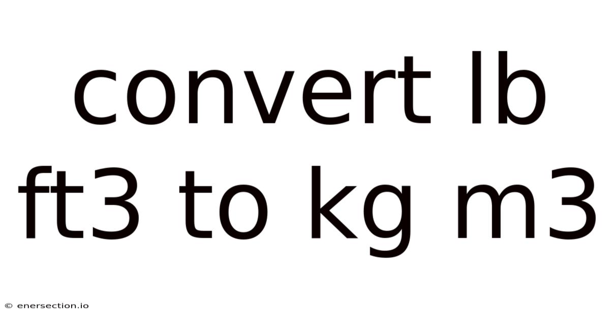 Convert Lb Ft3 To Kg M3