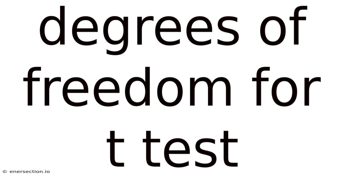 Degrees Of Freedom For T Test