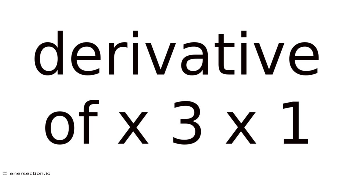 Derivative Of X 3 X 1