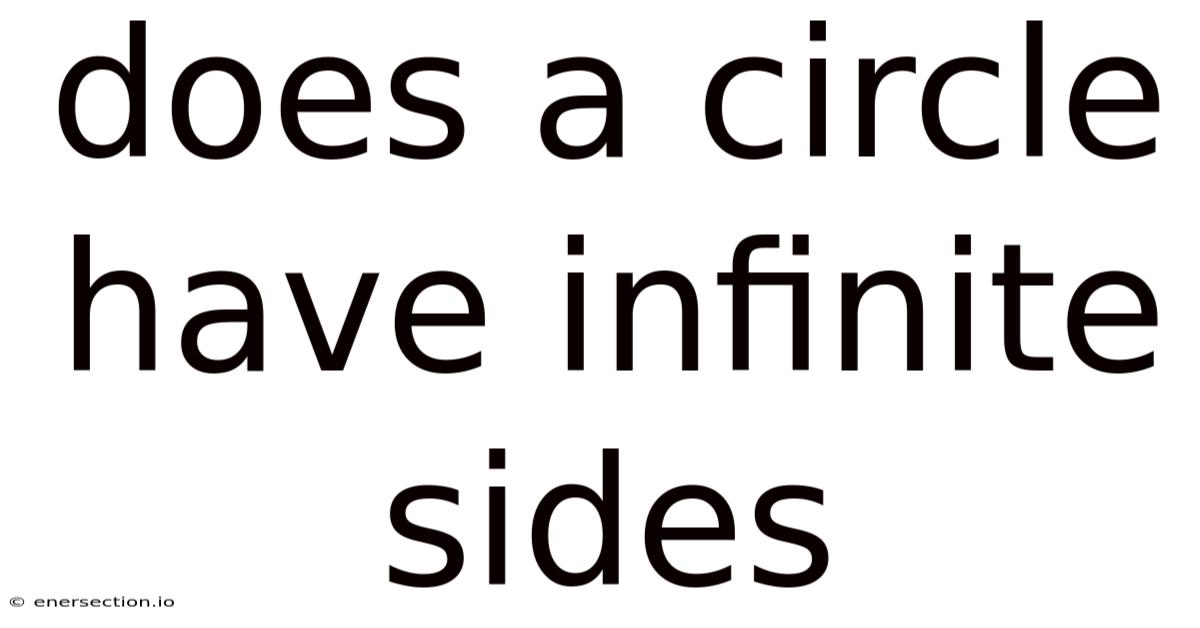 Does A Circle Have Infinite Sides