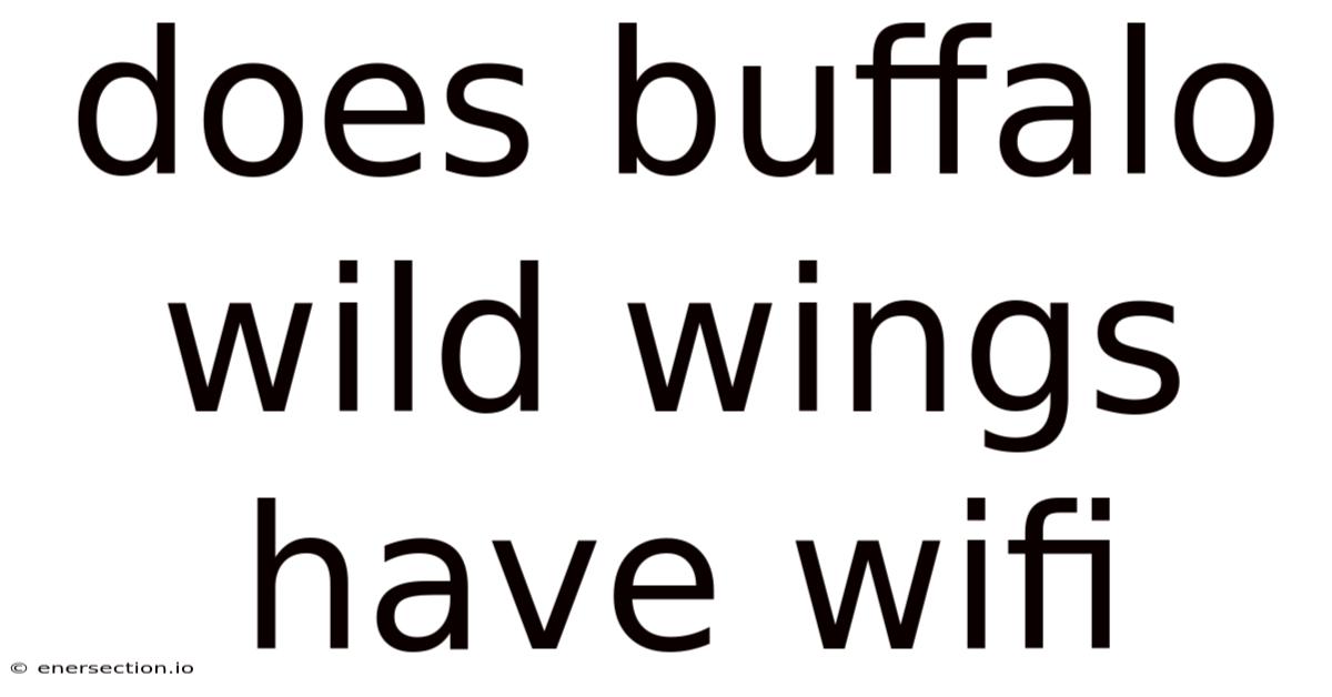 Does Buffalo Wild Wings Have Wifi