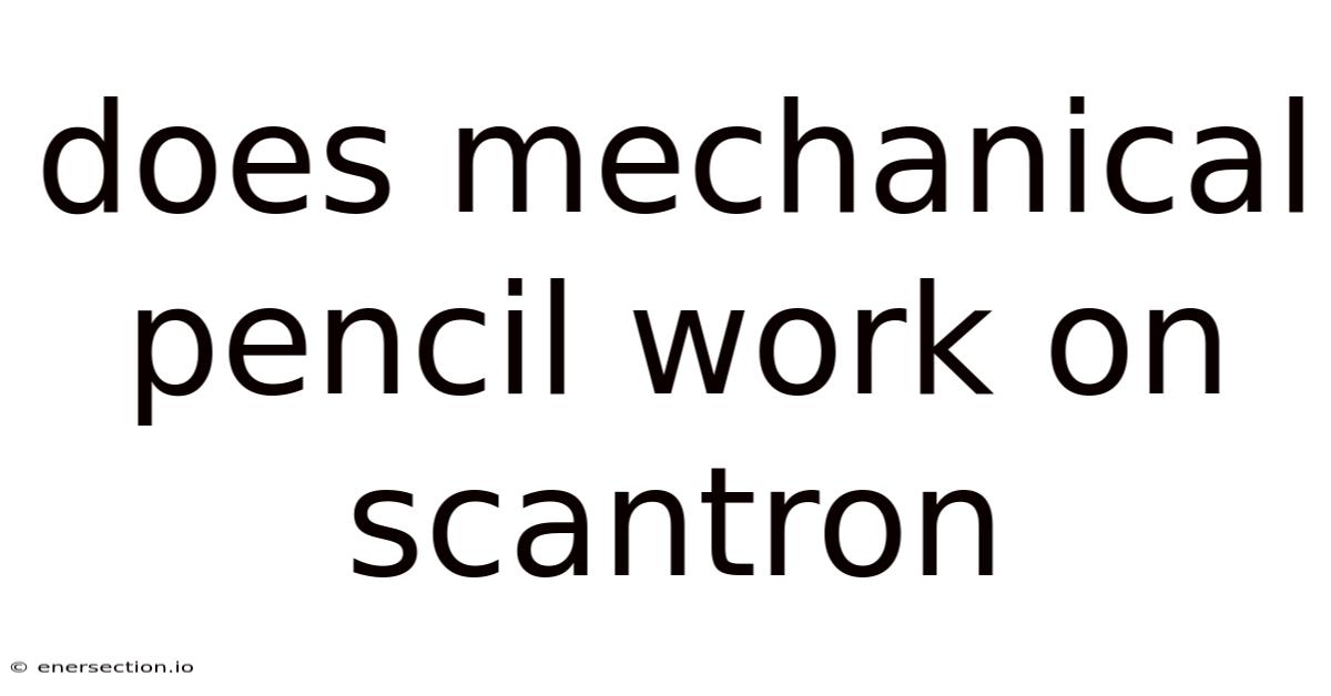 Does Mechanical Pencil Work On Scantron