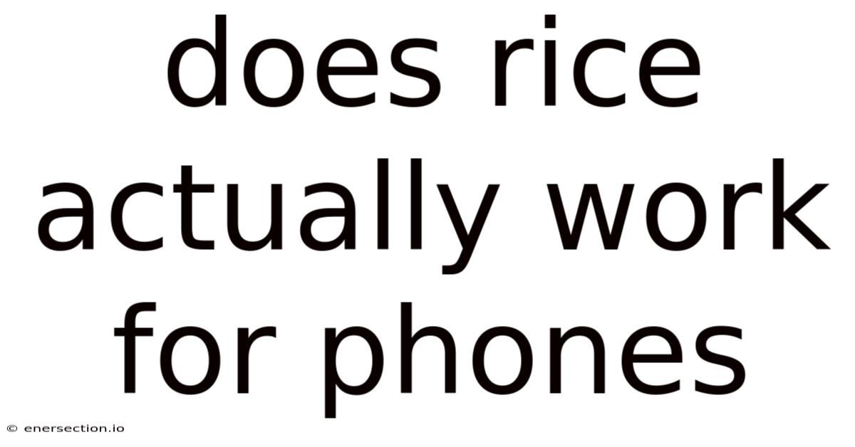 Does Rice Actually Work For Phones