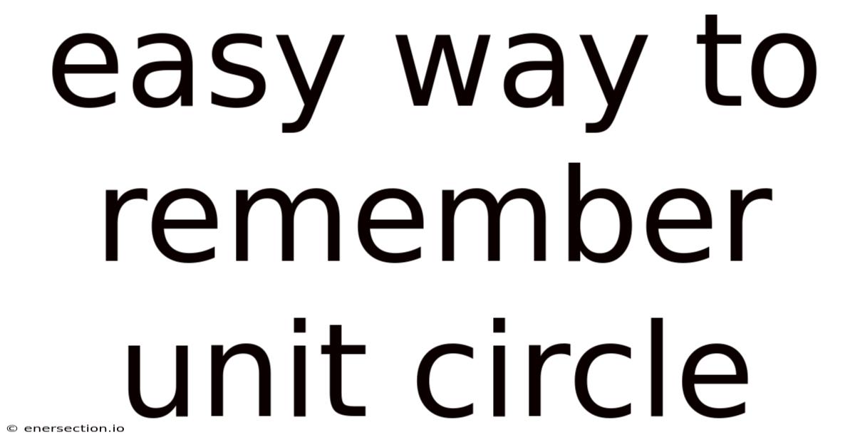 Easy Way To Remember Unit Circle