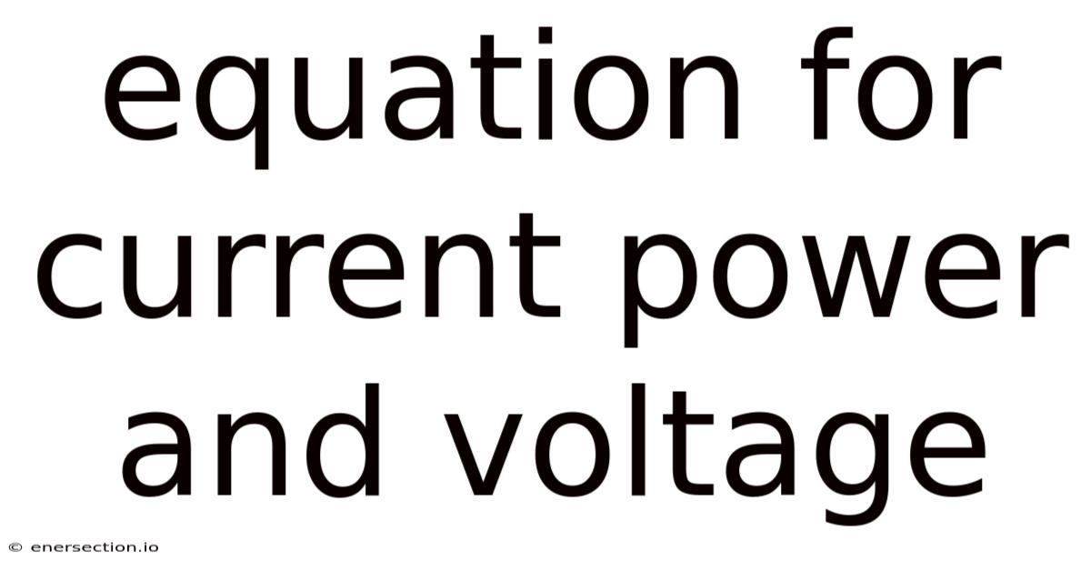 Equation For Current Power And Voltage