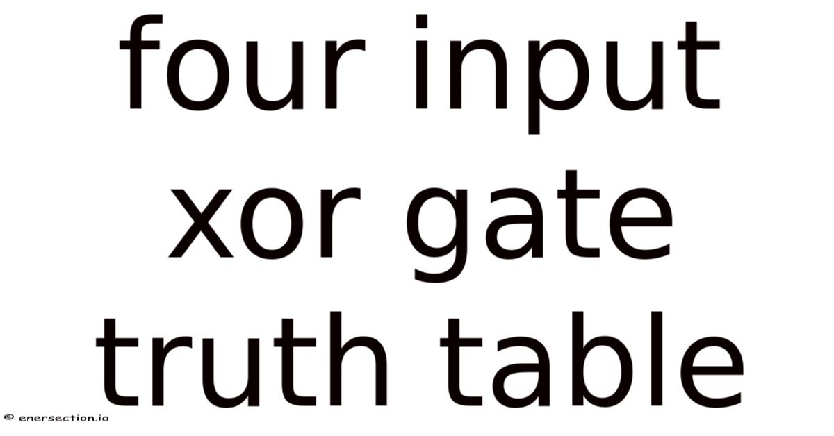 Four Input Xor Gate Truth Table