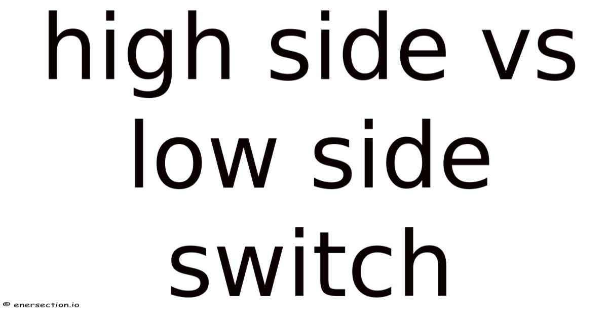High Side Vs Low Side Switch