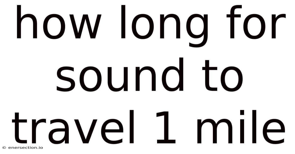 How Long For Sound To Travel 1 Mile