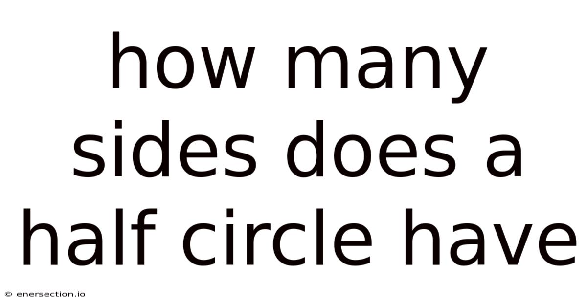 How Many Sides Does A Half Circle Have