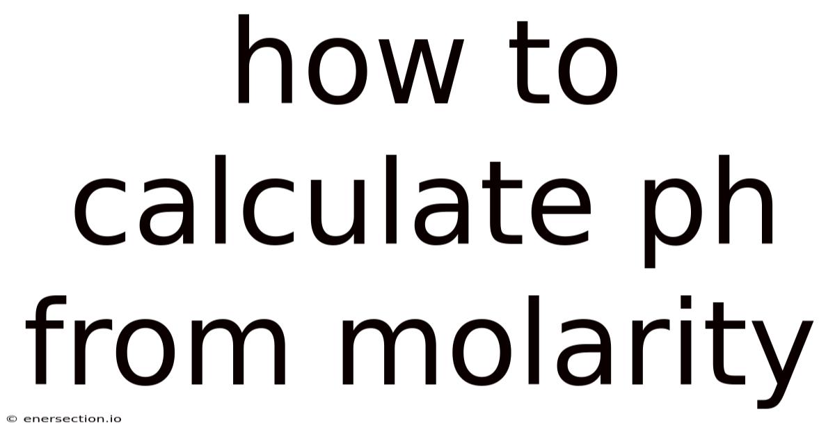 How To Calculate Ph From Molarity