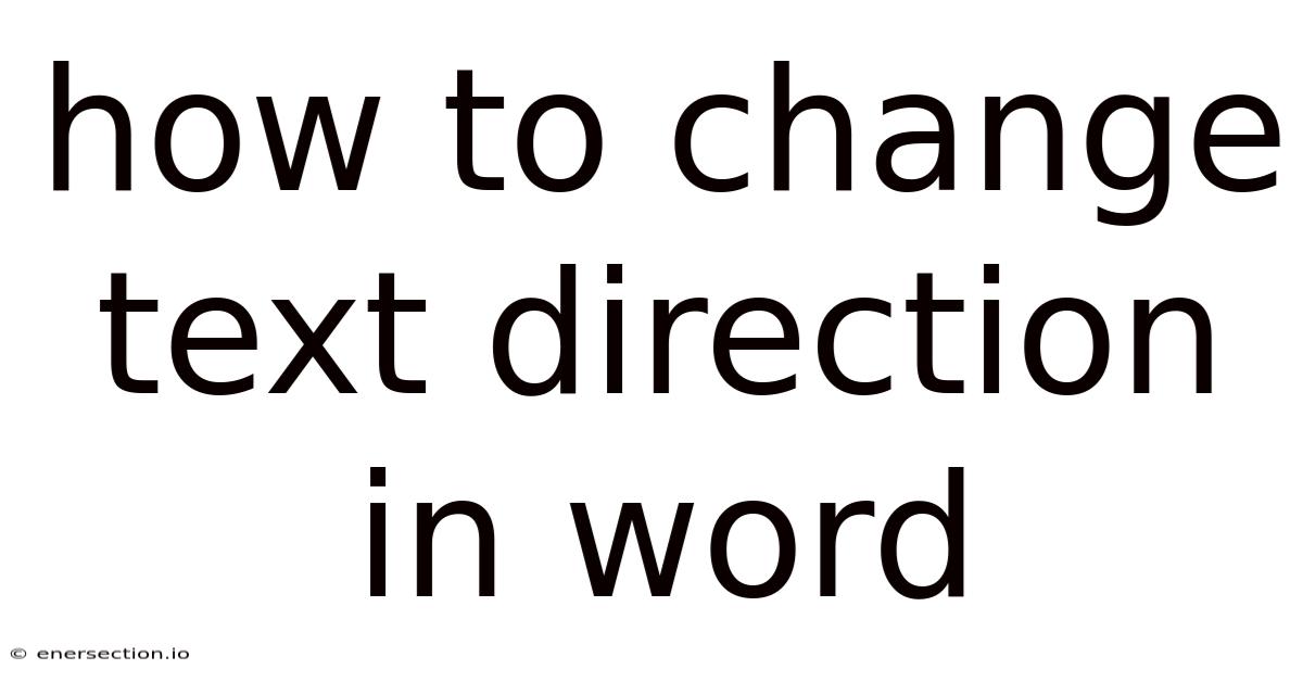 How To Change Text Direction In Word