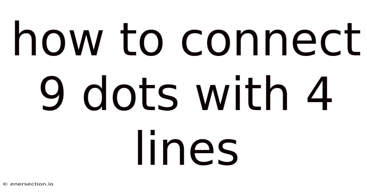 How To Connect 9 Dots With 4 Lines