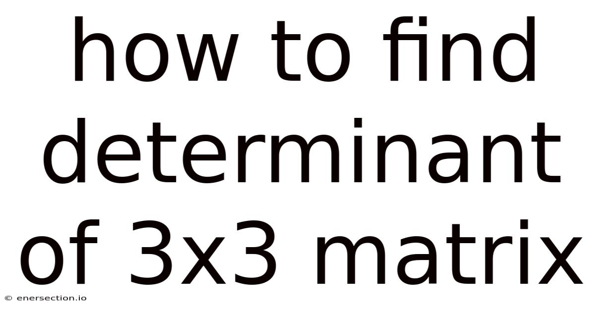 How To Find Determinant Of 3x3 Matrix