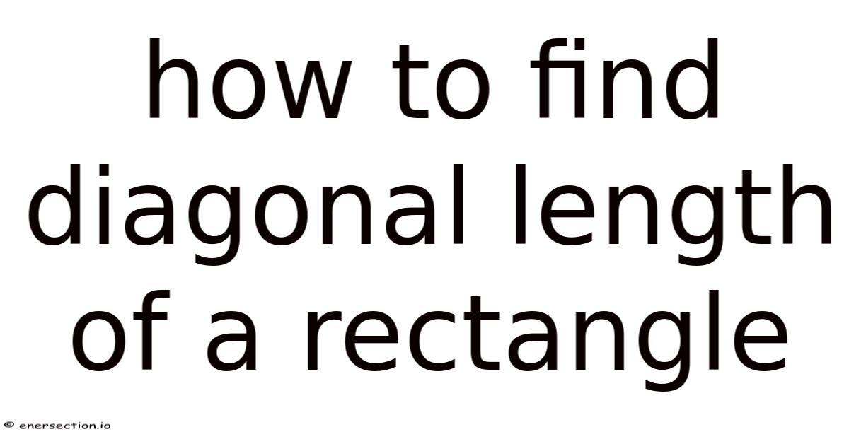 How To Find Diagonal Length Of A Rectangle