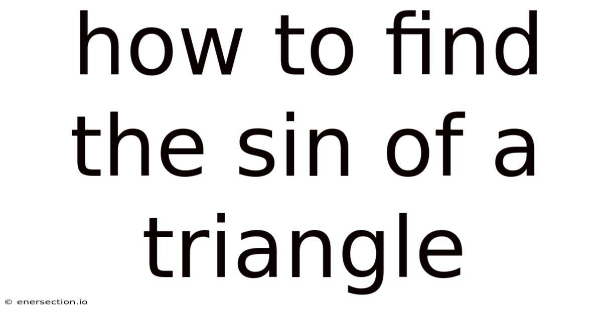 How To Find The Sin Of A Triangle