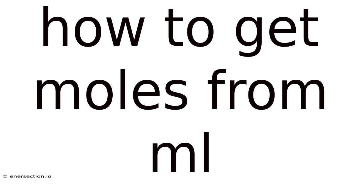 How To Get Moles From Ml