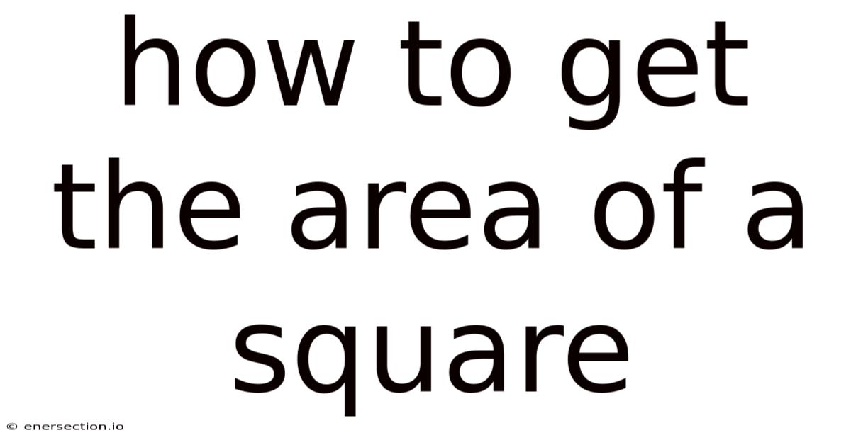 How To Get The Area Of A Square