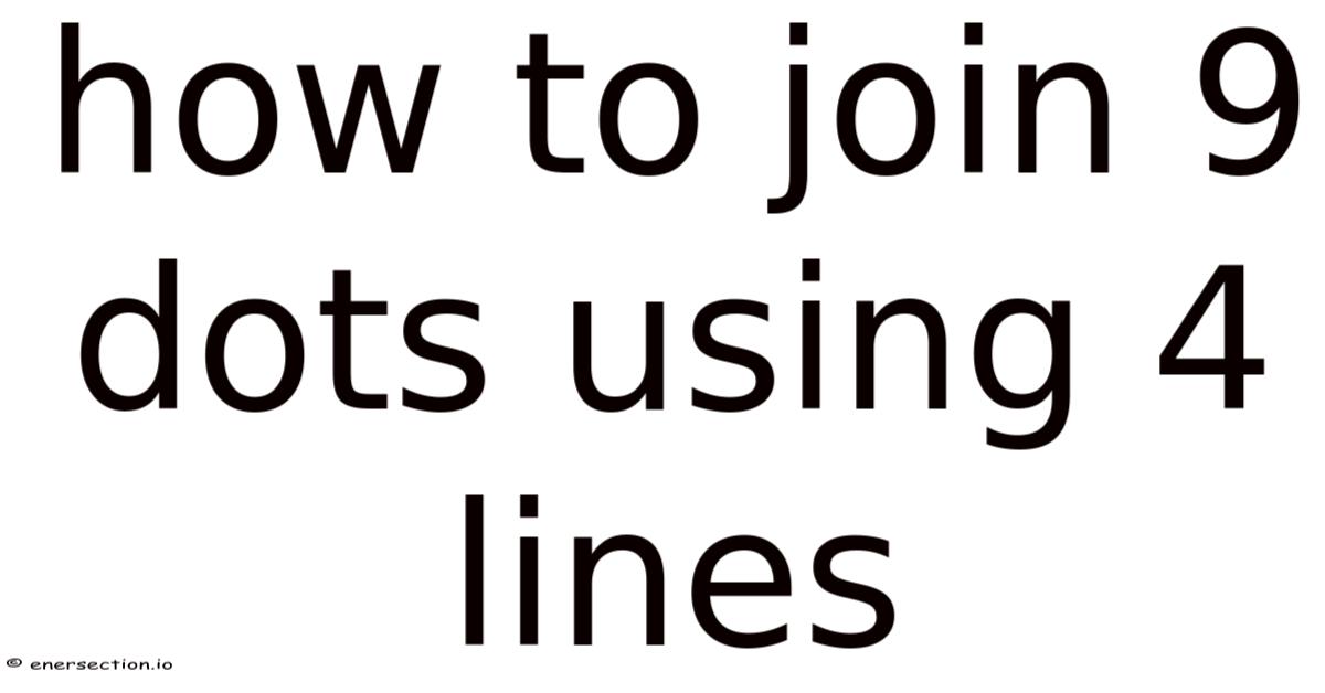 How To Join 9 Dots Using 4 Lines