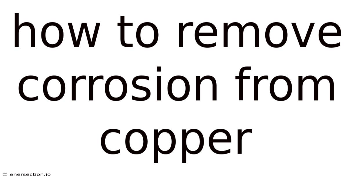 How To Remove Corrosion From Copper