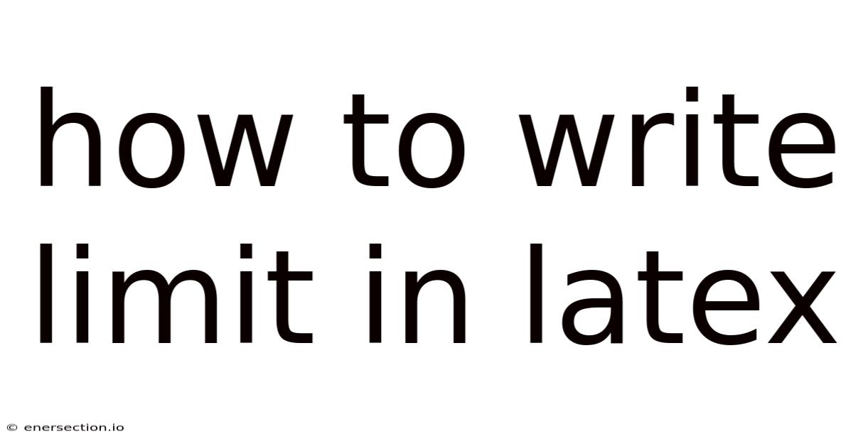 How To Write Limit In Latex
