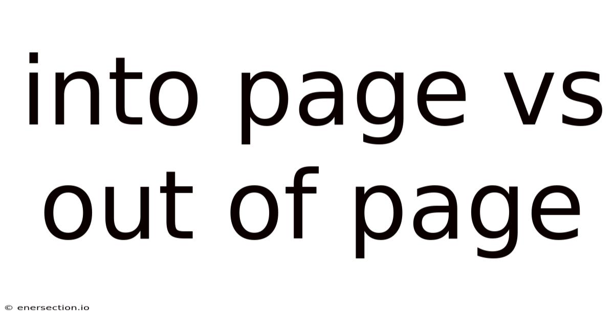 Into Page Vs Out Of Page