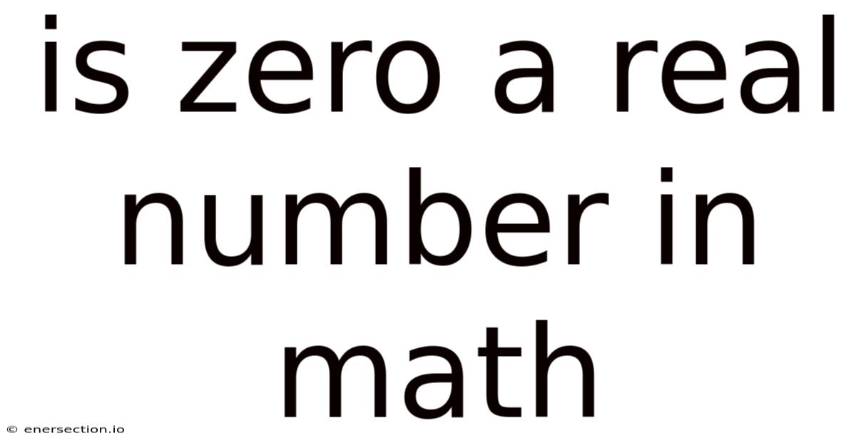 Is Zero A Real Number In Math