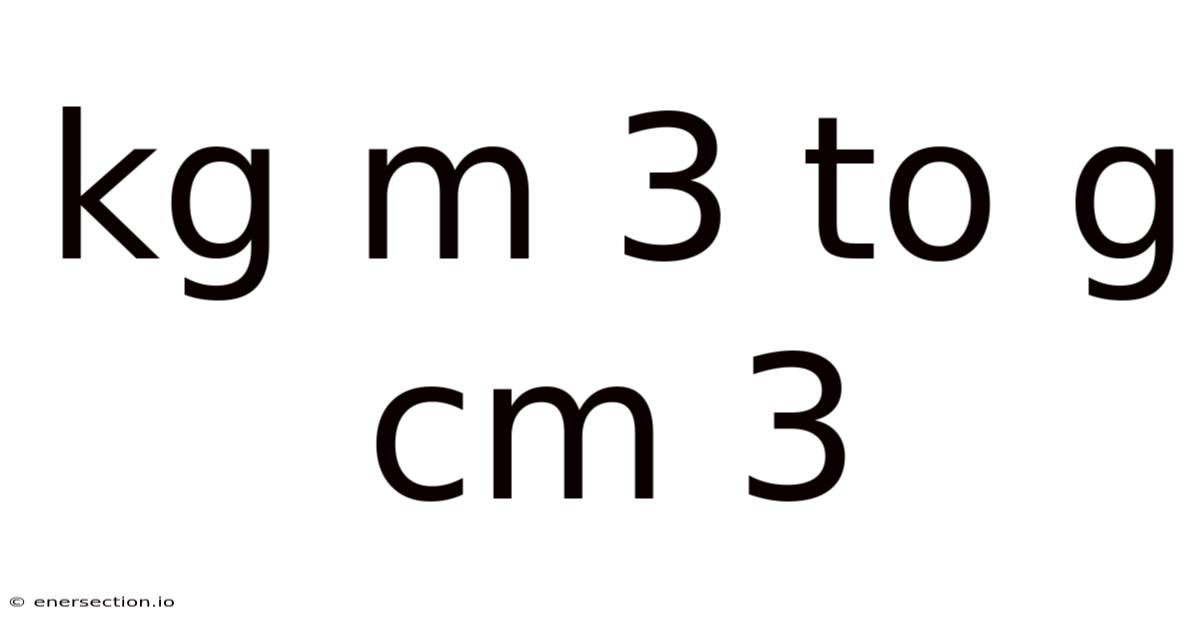 Kg M 3 To G Cm 3