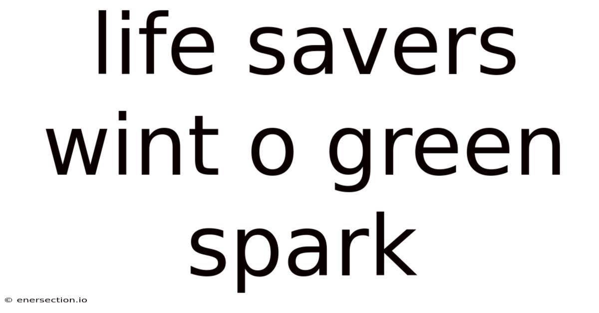 Life Savers Wint O Green Spark
