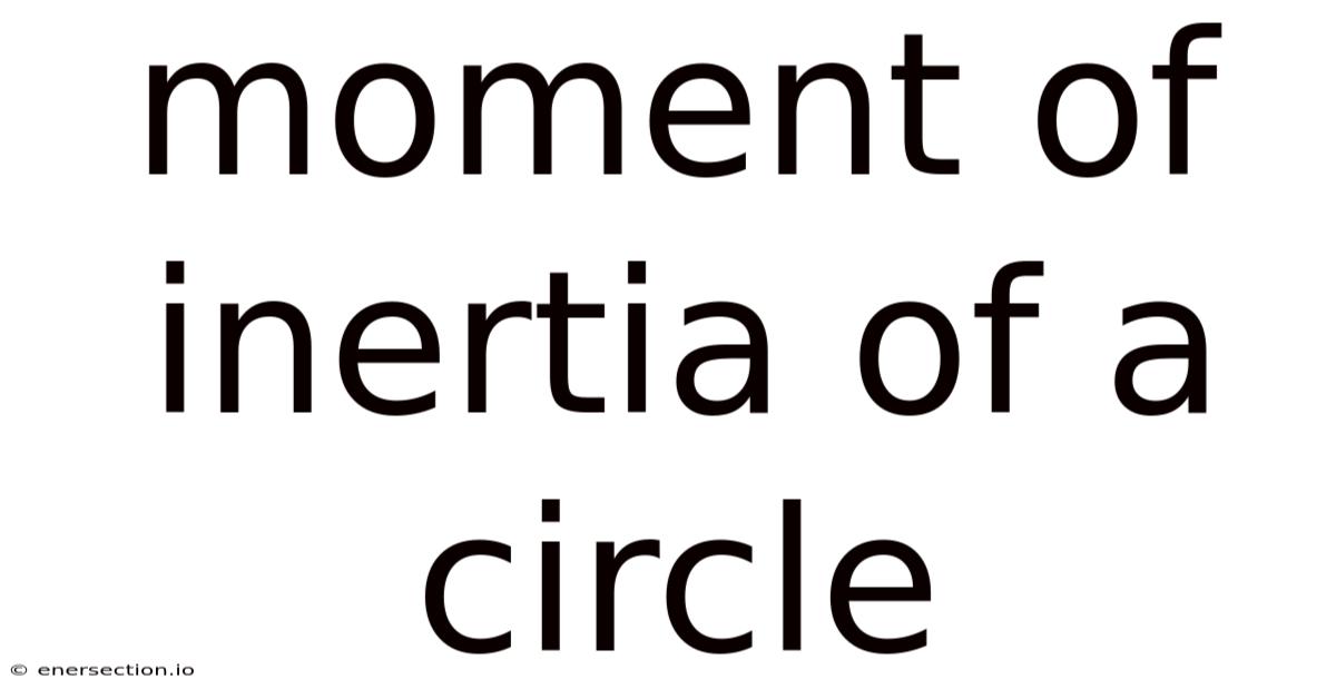 Moment Of Inertia Of A Circle
