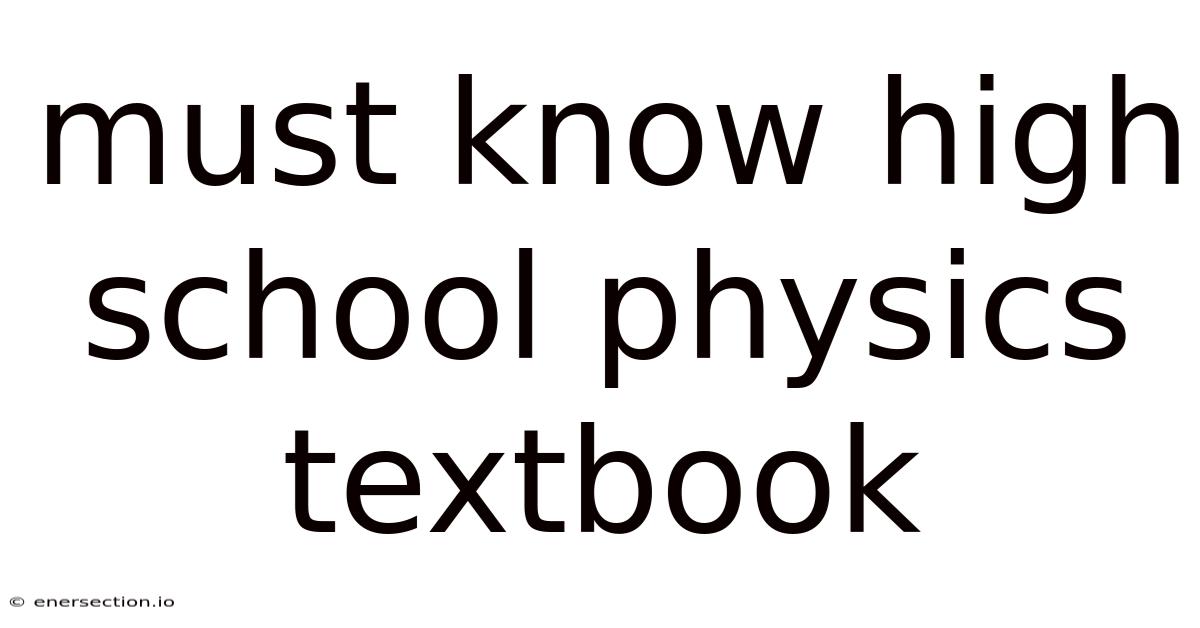 Must Know High School Physics Textbook
