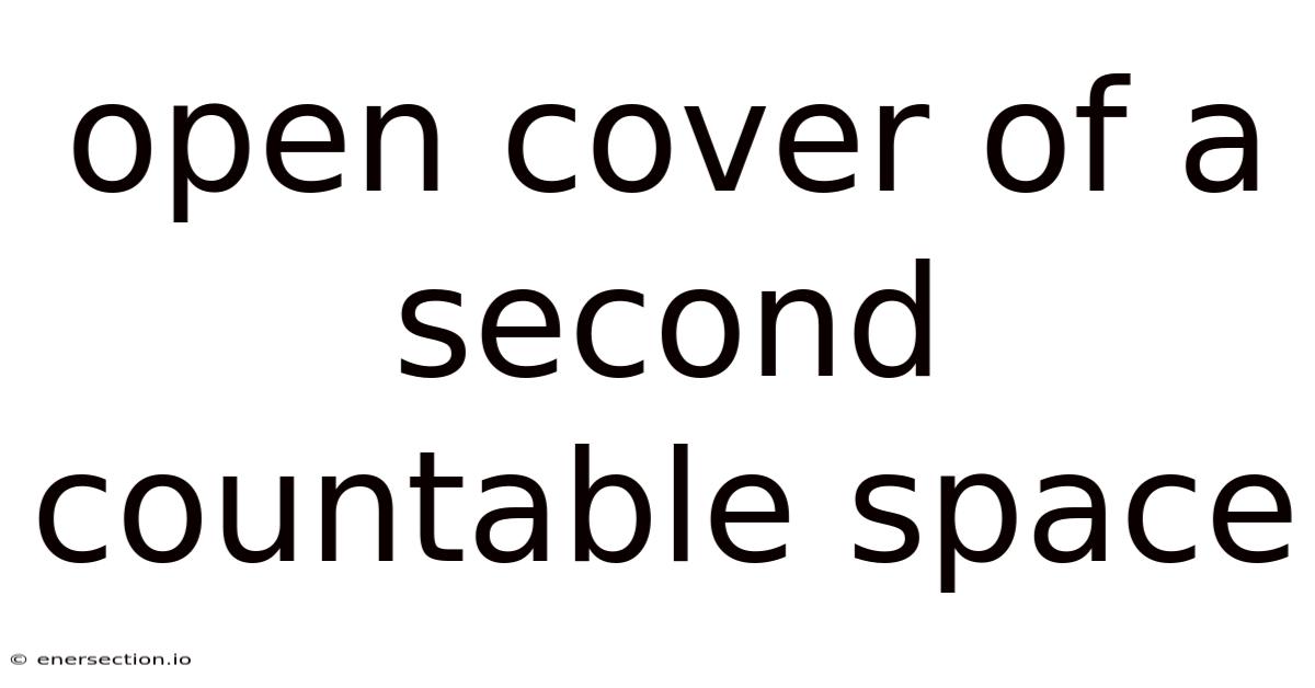 Open Cover Of A Second Countable Space