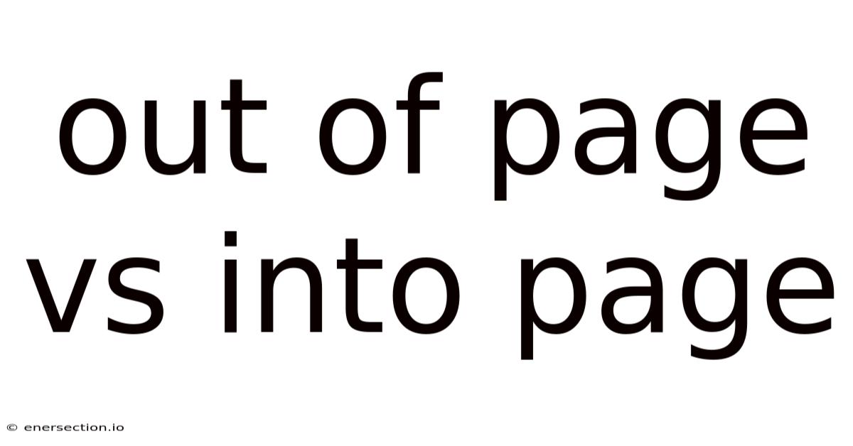 Out Of Page Vs Into Page