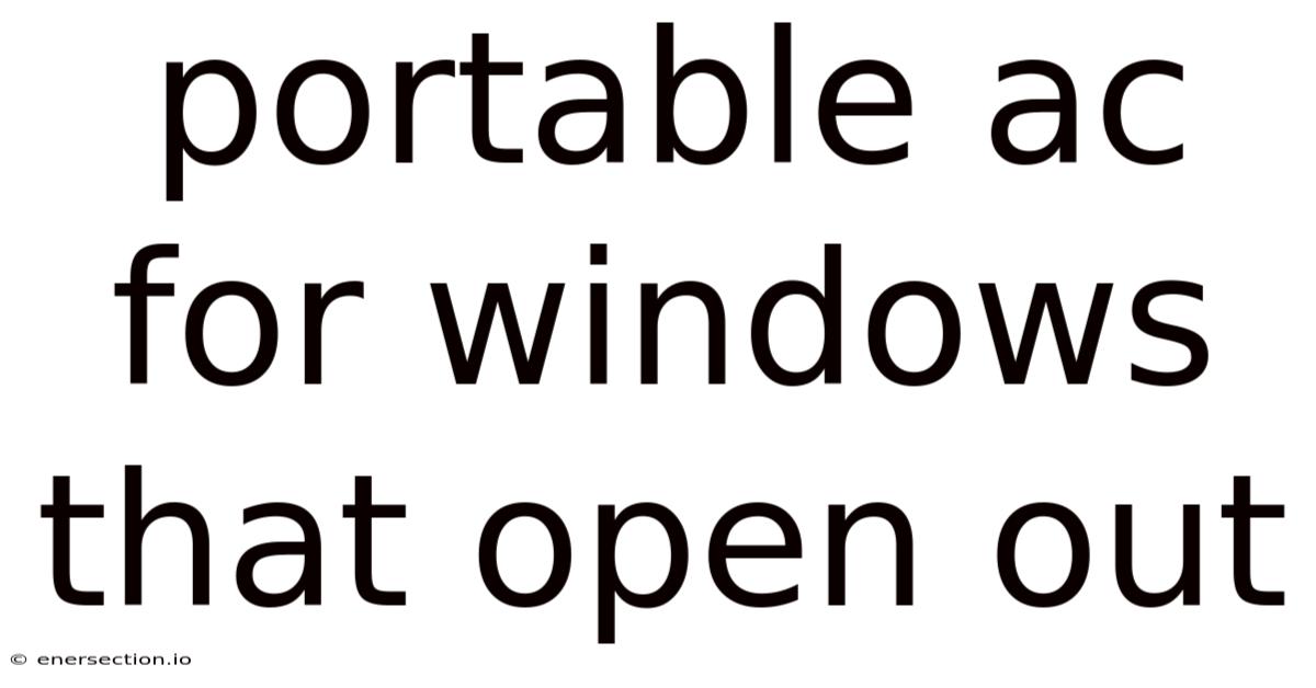 Portable Ac For Windows That Open Out