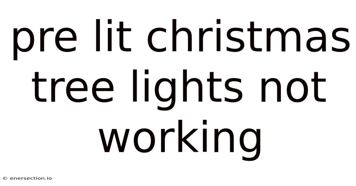 Pre Lit Christmas Tree Lights Not Working