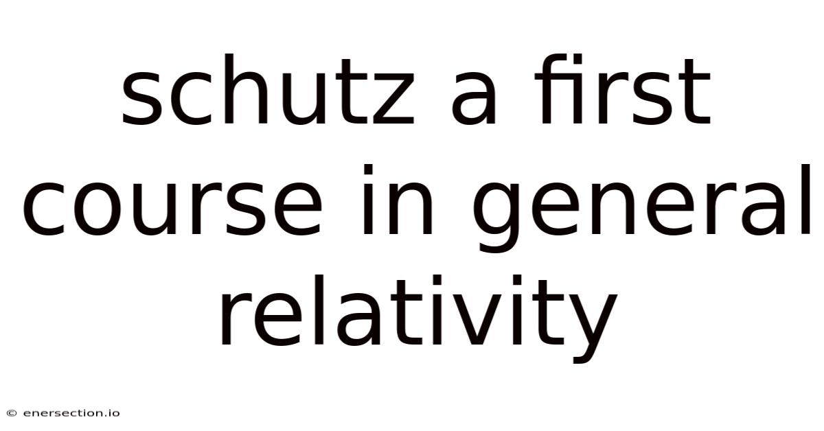 Schutz A First Course In General Relativity