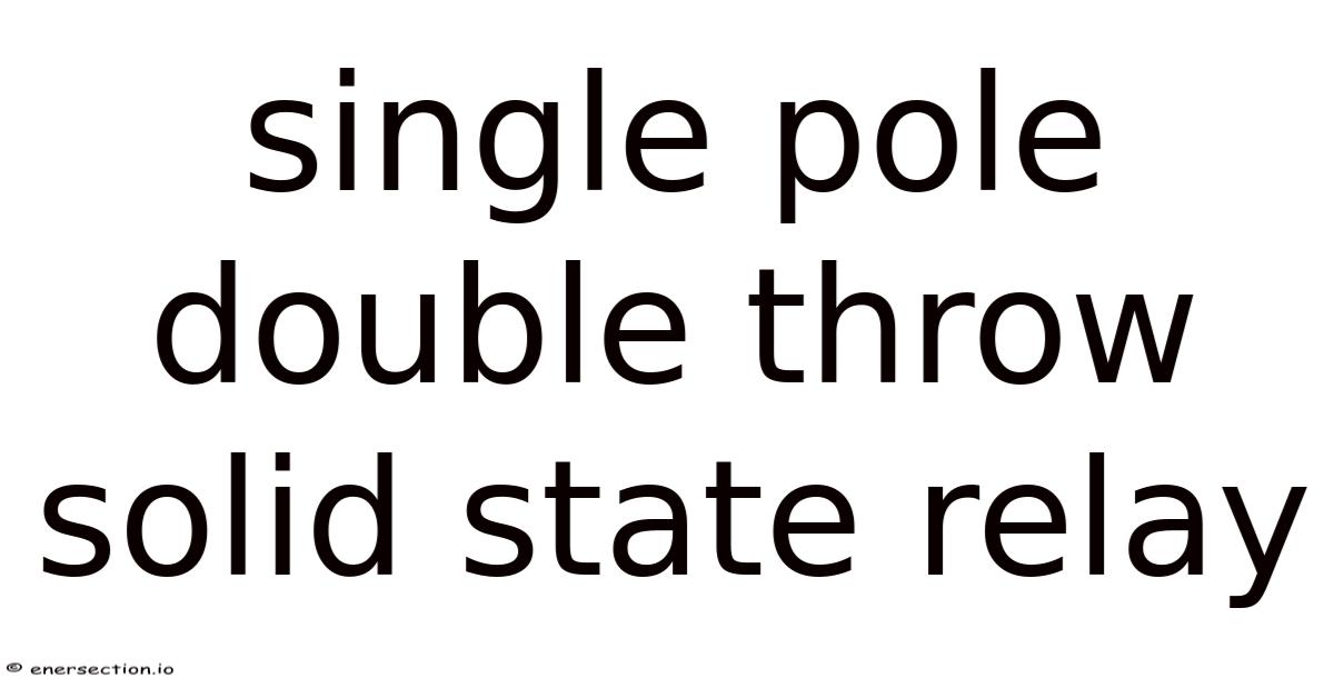 Single Port Double Throw Reed Single Pole Double Throw Solid State Relay