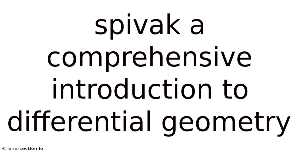 Spivak A Comprehensive Introduction To Differential Geometry