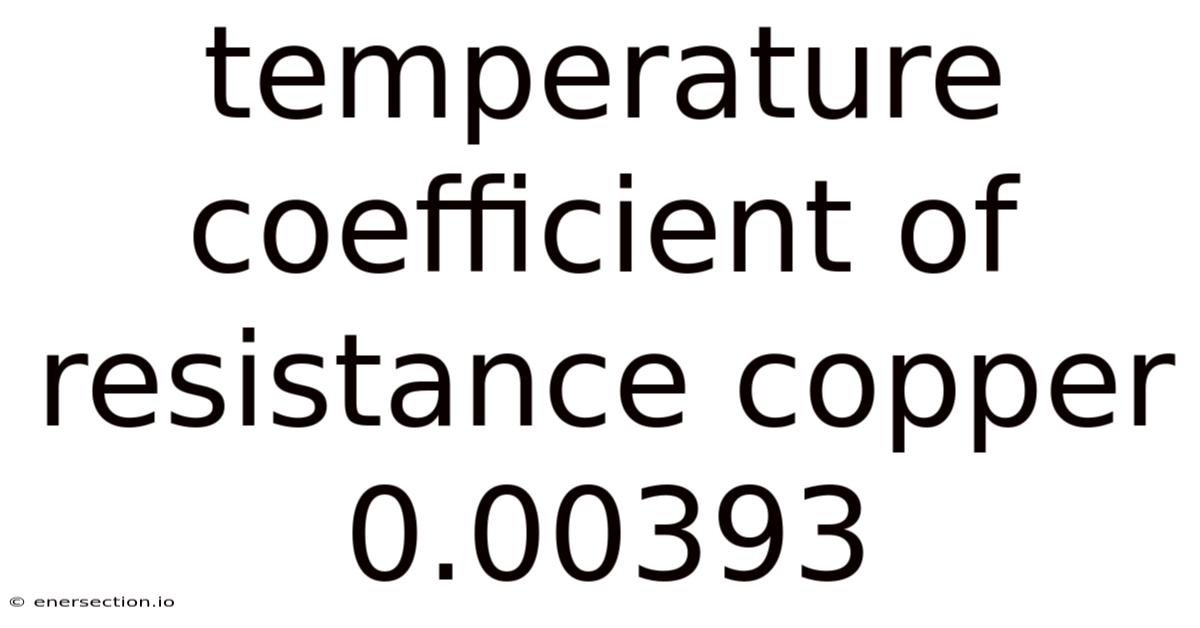 Temperature Coefficient Of Resistance Copper 0.00393