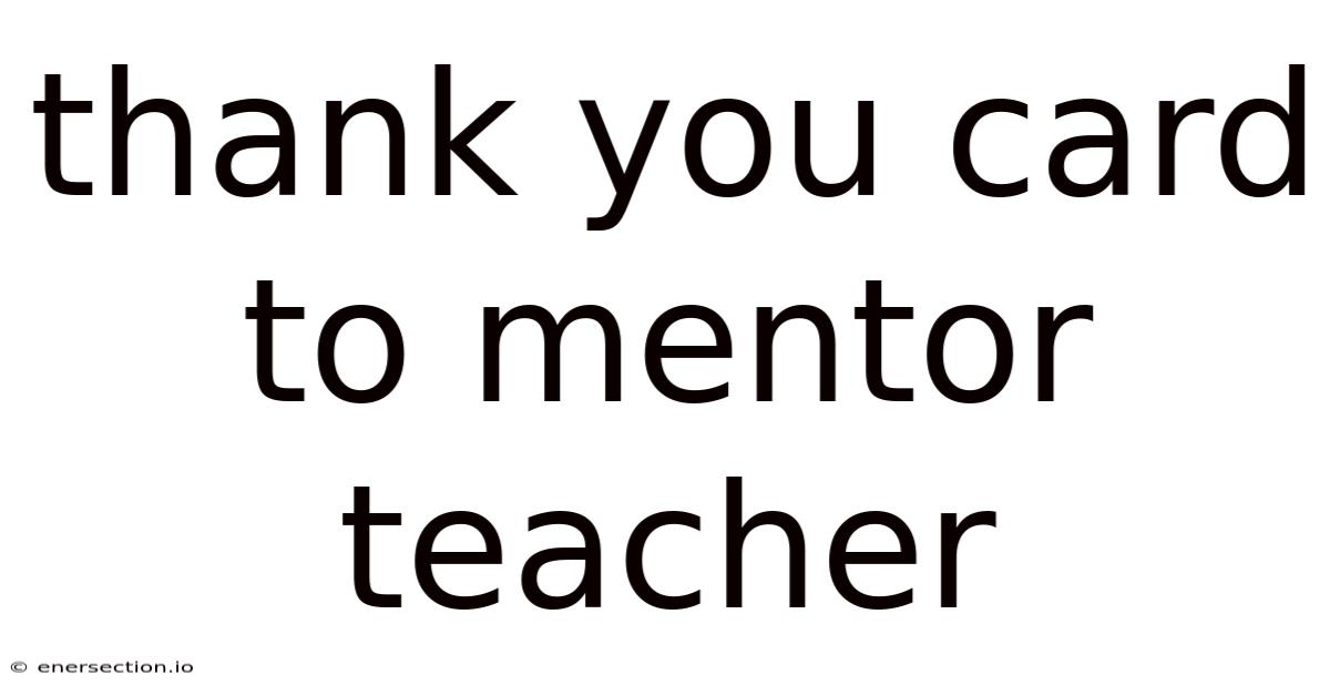 Thank You Card To Mentor Teacher