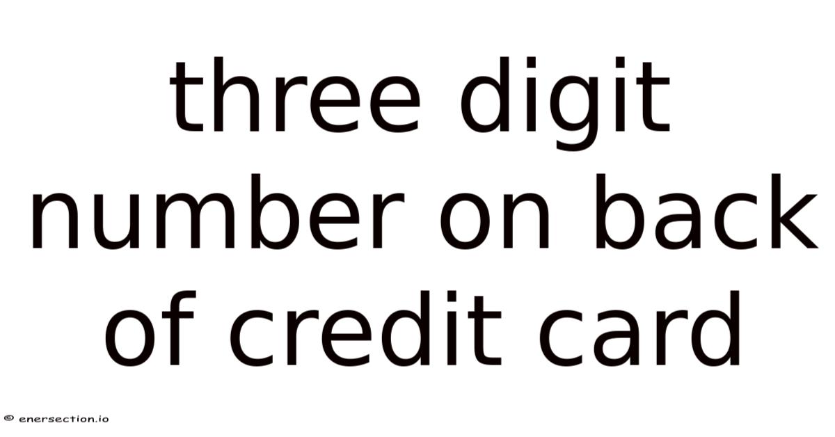 Three Digit Number On Back Of Credit Card