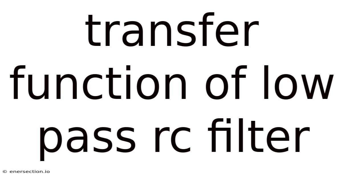 Transfer Function Of Low Pass Rc Filter